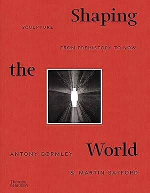 Shaping the World - 1