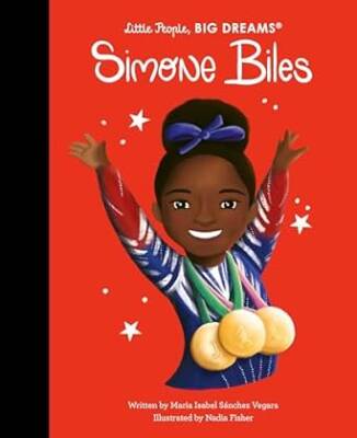 Simone Biles (Little People, BIG DREAMS) - Frances Lincoln Childrens Books