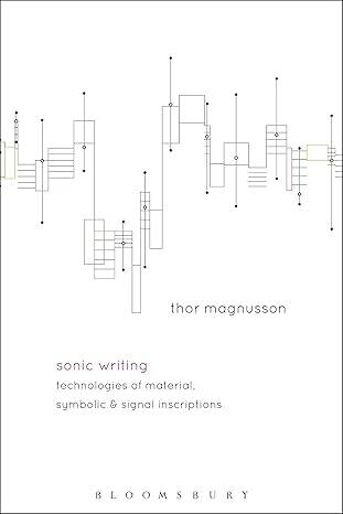 Sonic Writing : Technologies of Material, Symbolic - 1