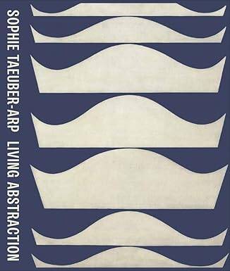 Sophie Taeuber-Arp: Living Abstraction - 1