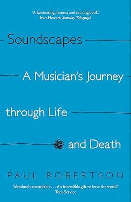 Soundscapes : A Musician's Journey through Life - Faber&Faber