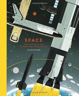Space: From Sputnik to the International Space St. - Prestel