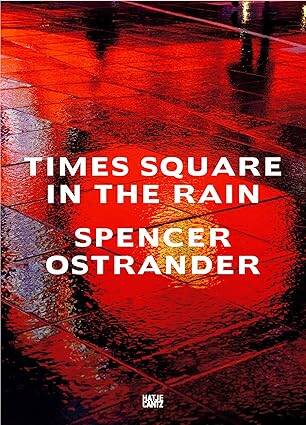 Spencer Ostrander : Time Square in the Rain - 1