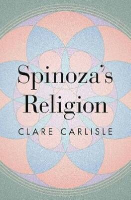 Spinozas Religion - Princeton University Press