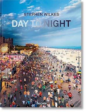 Stephen Wilkes. Day to Night - Taschen