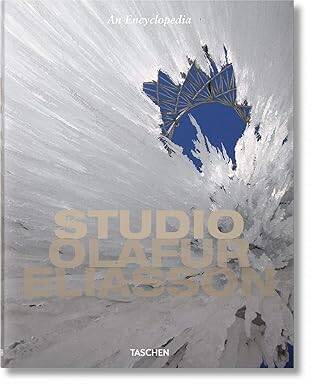 Studio Olafur Eliasson. An Encyclopedia - 1
