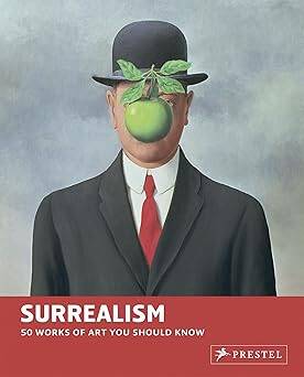 Surrealism: 50 Works of Art You Should Know - Prestel