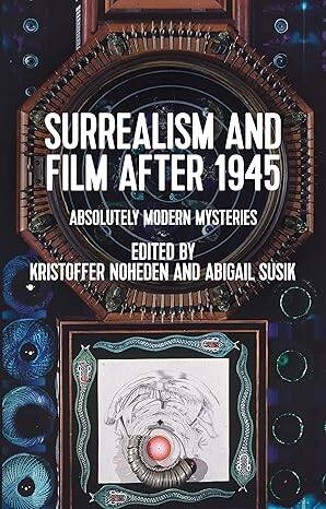 Surrealism and Film After 1945 - 1