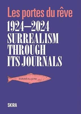 Surrealism through its journals - Skira