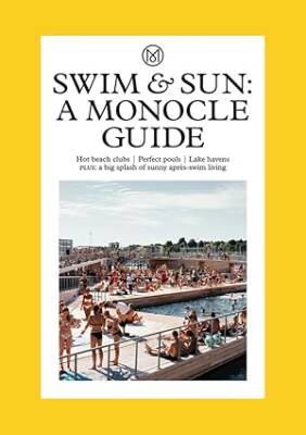 Swim & Sun: A Monocle Guide - Thames and Hudson Ltd