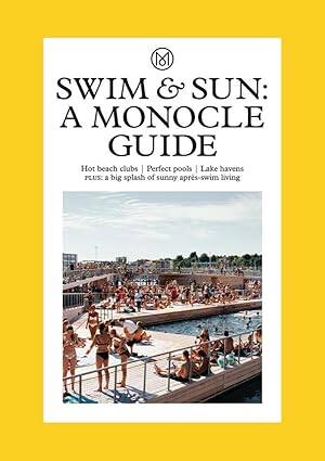 Swim & Sun: A Monocle Guide - 1