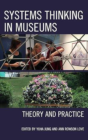 Systems Thinking in Museums : Theory and Practice - 1