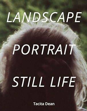Tacita Dean : Landscape, Portrait, Still Life - Royal Academy of Arts