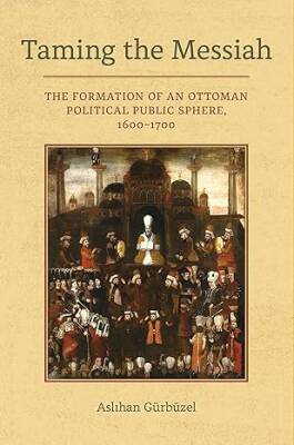 Taming the Messiah - University of California Press