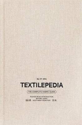 Textilepedia: The Complete Fabric Guide - Fashionary International Limited