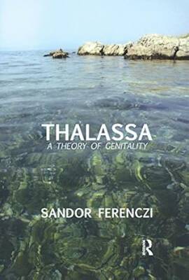 Thalassa : A Theory of Genitality - Routledge