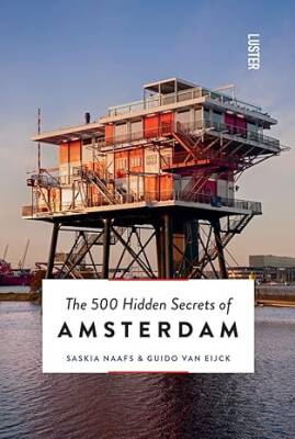 The 500 Hidden Secrets of Amsterdam - Luster