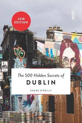 The 500 Hidden Secrets of Dublin - Luster