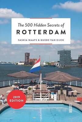 The 500 Hidden Secrets of Rotterdam - Luster