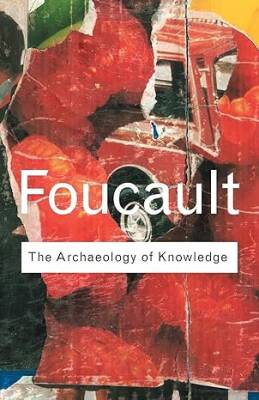 The Archaelogy of Knowledge - Routledge