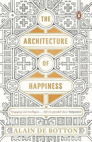 The Architecture of Happiness - 1