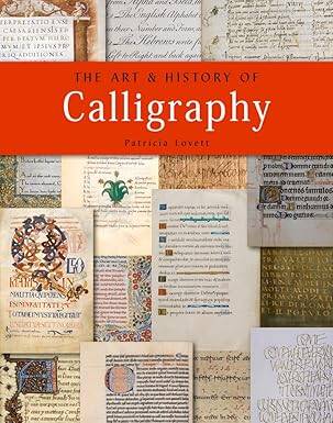 The Art and History of Calligraphy - British Library Publishing