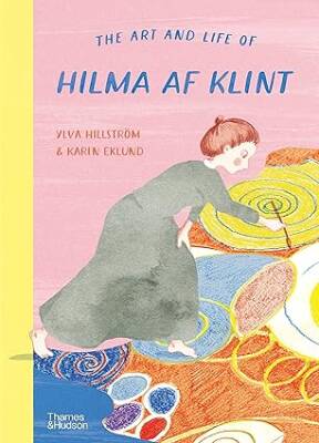 The Art and Life of Hilma af Klint - Thames and Hudson Ltd