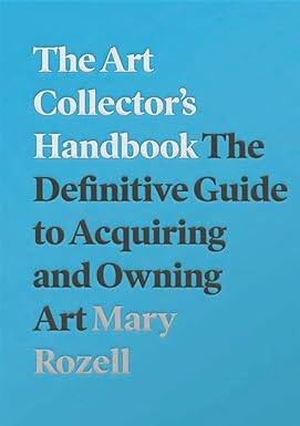 The Art Collector's Handbook - 1