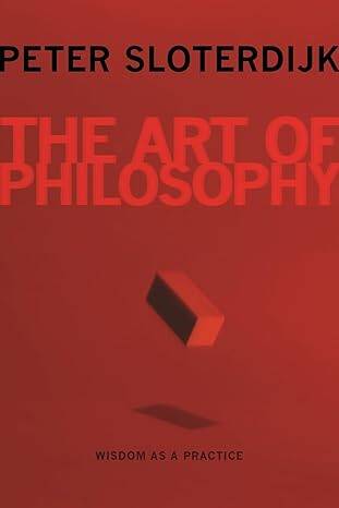 The Art of Philosophy: Wisdom as a Practice - 1