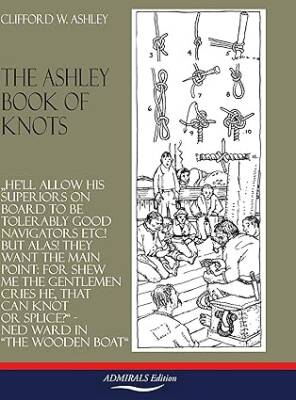 The Ashley Book of Knots - Admirals Edition