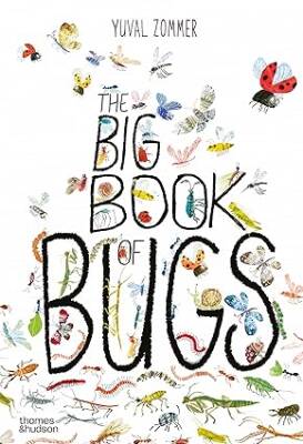The Big Book of Bugs - Thames and Hudson Ltd