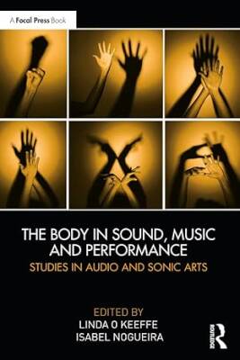 The Body in Sound, Music and Performance - Routledge