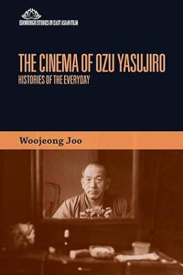 The Cinema of Ozu Yasujiro - Edinburgh University Press