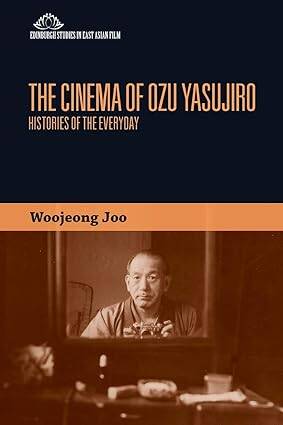 The Cinema of Ozu Yasujiro - 1