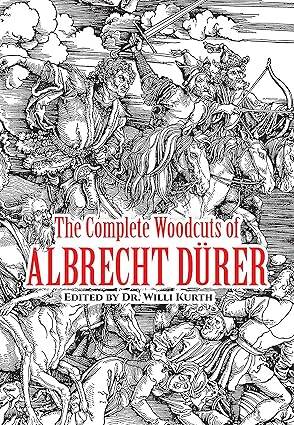 The Complete Woodcuts of Albrecht Dürer - 1