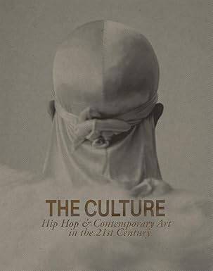 The Culture: Hip Hop & Contemporary Art - Gregory R. Miller & Co.