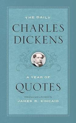 The Daily Charles Dickens : A Year of Quotes - The University of Chicago Press