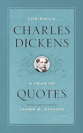 The Daily Charles Dickens : A Year of Quotes - 1