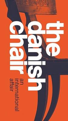 The Danish Chair: An international affair - Strandberg Publishing