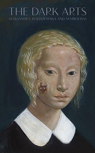 The Dark Arts Aleksandra Waliszewska and Symbolism - 1