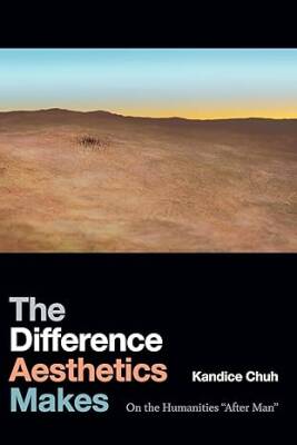 The Difference Aesthetics Makes - Duke University Press