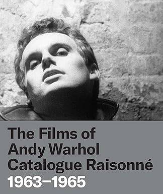 The Films of Andy Warhol Catalogue Raisonne - 1