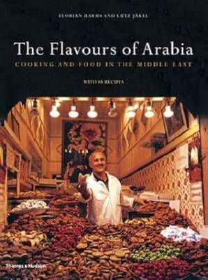 The Flavours of Arabia - Thames and Hudson Ltd