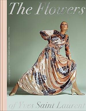 The Flowers of Yves Saint Laurent - Flammarion