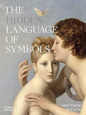 The Hidden Language of Symbols - Thames and Hudson Ltd