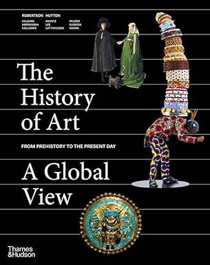 The History of Art: A Global View - 1