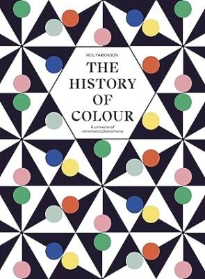 The History of Colour - Frances Lincoln