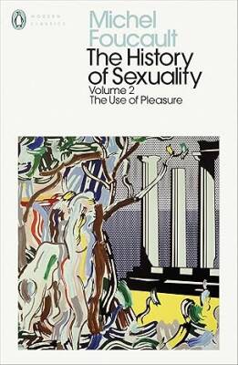 The History of Sexuality: 2 : The Use of Pleasure - Penguin