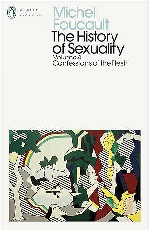 The History of Sexuality: 4 - 1