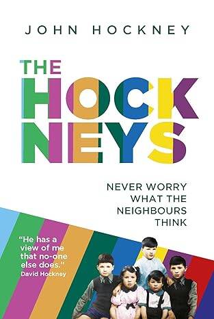 The Hockneys : Never Worry What the Neighbours T. - 1